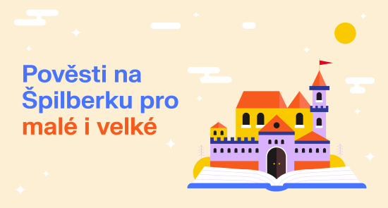 Pověsti ze Špilberku pro malé i velké